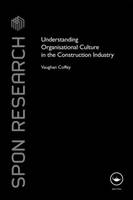 Understanding Organisational Culture in the Construction Industry -  Vaughan Coffey