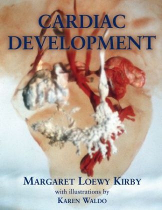 Cardiac Development -  Margaret L. Kirby