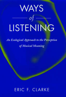 Ways of Listening -  Eric Clarke