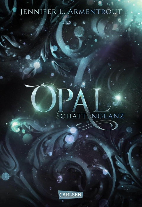 Obsidian 3: Opal. Schattenglanz -  Jennifer L. Armentrout