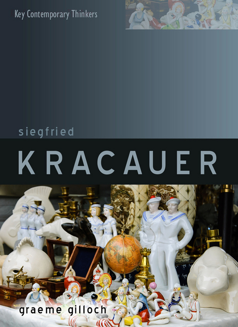 Siegfried Kracauer - Graeme Gilloch