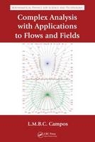 Complex Analysis with Applications to Flows and Fields -  Luis Manuel Braga da Costa Campos