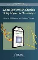 Gene Expression Studies Using Affymetrix Microarrays -  Hinrich Gohlmann,  Willem Talloen