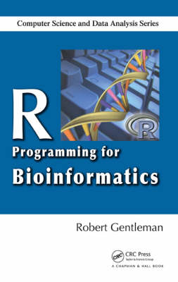 R Programming for Bioinformatics -  Robert Gentleman