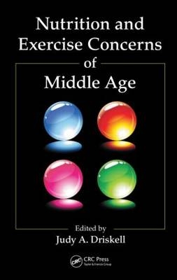 Nutrition and Exercise Concerns of Middle Age -  Judy A. Driskell