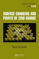 Surface Charging and Points of Zero Charge -  Marek Kosmulski