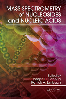 Mass Spectrometry of Nucleosides and Nucleic Acids - 