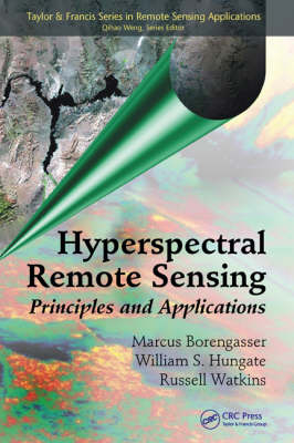 Hyperspectral Remote Sensing - Melbourne Marcus (Florida Institute of Technology  Florida  USA) Borengasser, Florida William S. (Titusville  USA) Hungate, Florida Russell (Gainesville  USA) Watkins