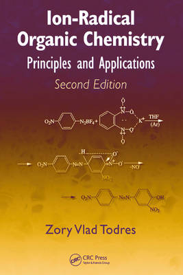 Ion-Radical Organic Chemistry -  Zory Vlad Todres