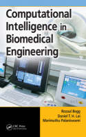 Computational Intelligence in Biomedical Engineering -  Rezaul Begg,  Daniel T.H. Lai,  Marimuthu Palaniswami