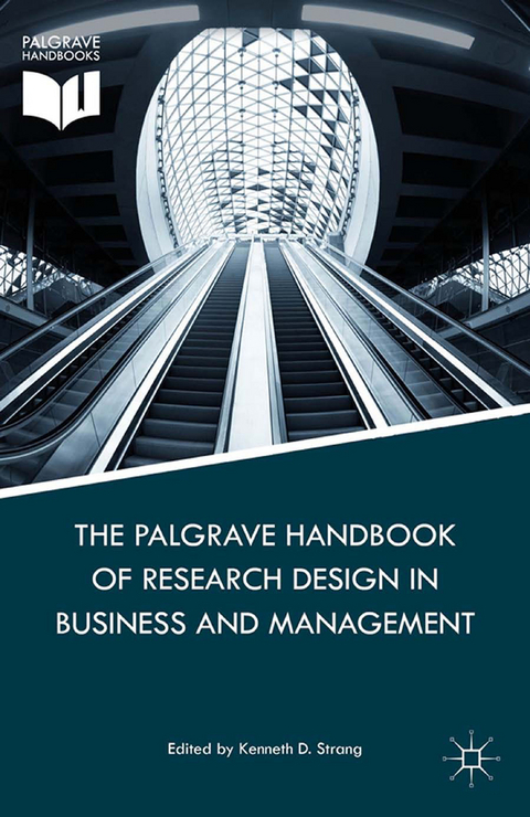 The Palgrave Handbook of Research Design in Business and Management - 