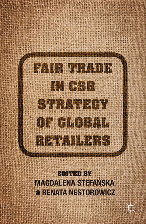 Fair Trade in CSR Strategy of Global Retailers - 