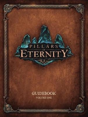 Pillars of Eternity Guidebook Volume 1 -  Various