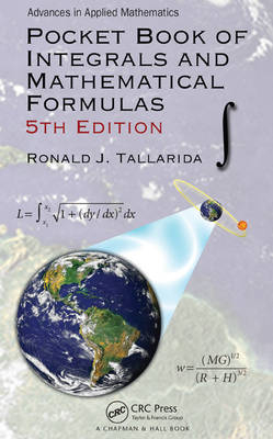 Pocket Book of Integrals and Mathematical Formulas -  Ronald J. Tallarida