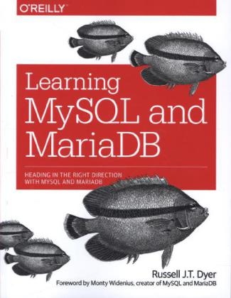 Learning MySQL and MariaDB -  Russell J.T. Dyer