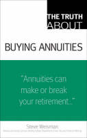 Truth About Buying Annuities, The -  Steve Weisman