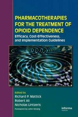 Pharmacotherapies for the Treatment of Opioid Dependence - 