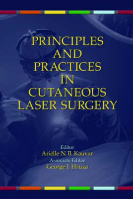 Principles and Practices in Cutaneous Laser Surgery - 