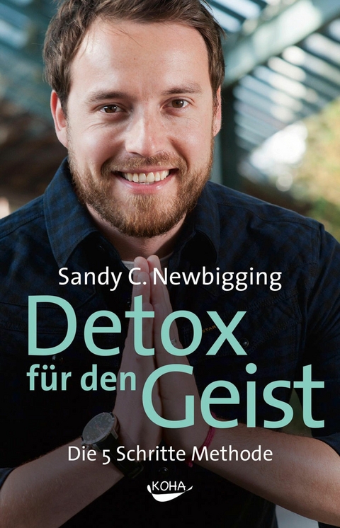 Detox für den Geist - Sandy C. Newbigging