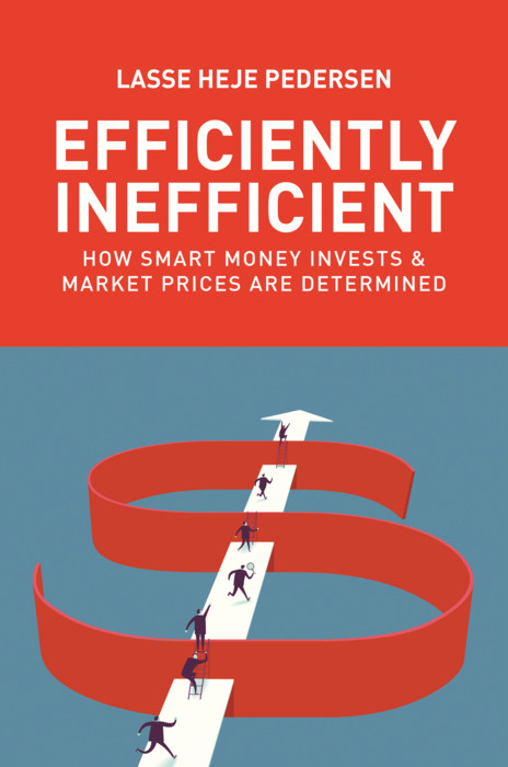 Efficiently Inefficient -  Lasse Heje Pedersen