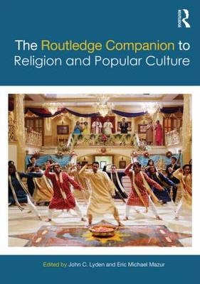 The Routledge Companion to Religion and Popular Culture - 