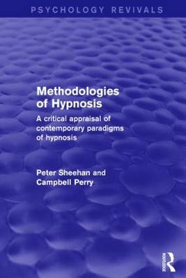 Methodologies of Hypnosis (Psychology Revivals) -  Campbell Perry,  Peter (changed to GBP cheque to release payment) Sheehan