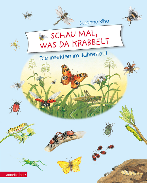 Schau mal, was da krabbelt - Susanne Riha