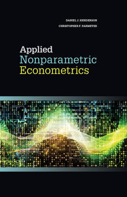 Applied Nonparametric Econometrics -  Daniel J. Henderson,  Christopher F. Parmeter