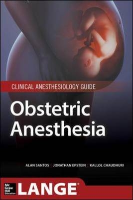 Obstetric Anesthesia -  Alan Santos