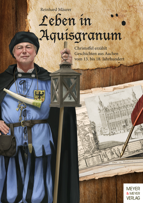 Leben in Aquisgranum -  Reinhard Mäurer