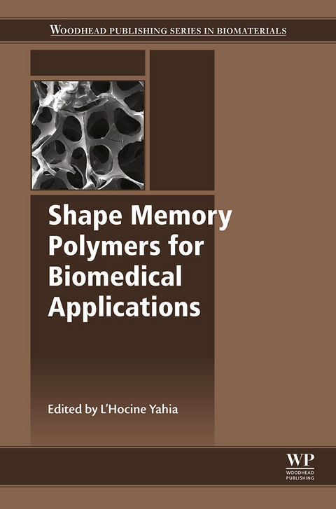 Shape Memory Polymers for Biomedical Applications - 