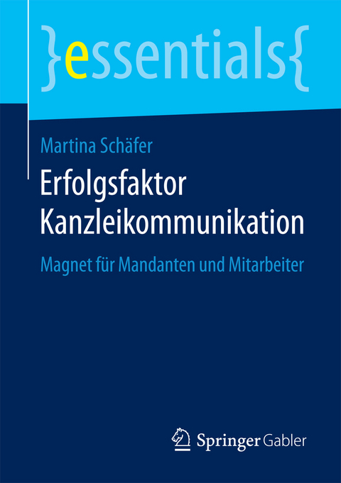 Erfolgsfaktor Kanzleikommunikation - Martina Schäfer