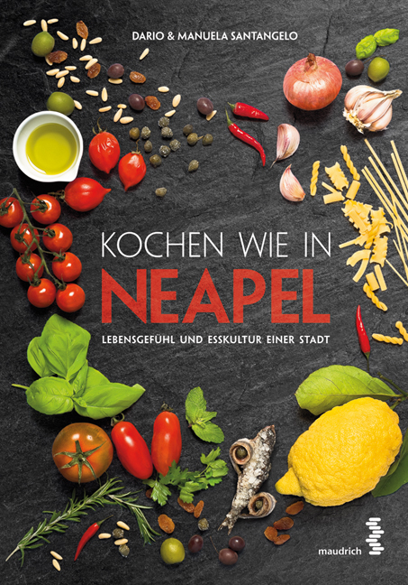 Kochen wie in Neapel - Dario Santangelo, Manuela Santangelo