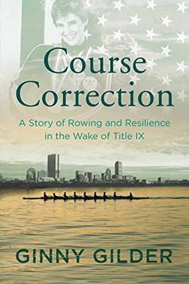 Course Correction -  Ginny Gilder