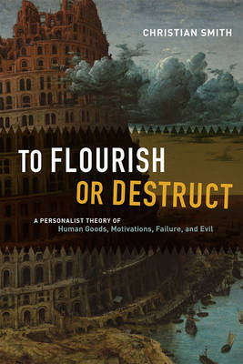 To Flourish or Destruct -  Smith Christian Smith