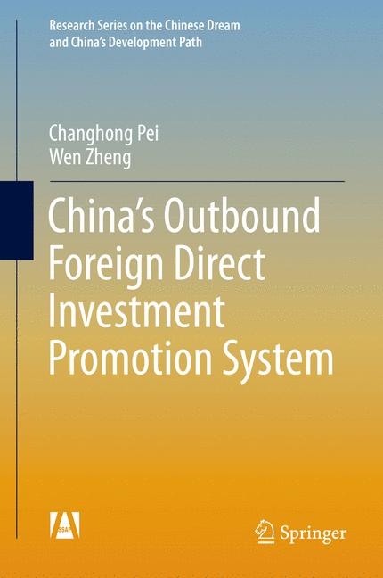 China’s Outbound Foreign Direct Investment Promotion System - Changhong Pei, Wen Zheng