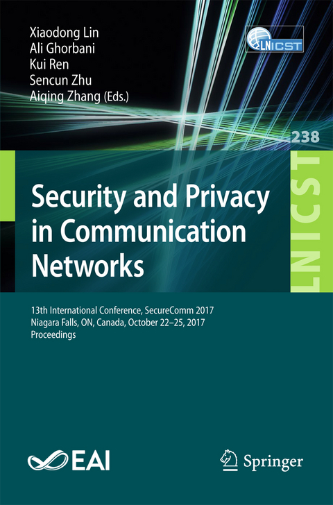 Security and Privacy in Communication Networks - 