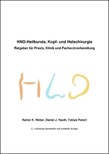 HNO-Heilkunde, Kopf und Halschirurgie - Weber, Rainer K.; Hauth, Daniel J.; Ponert, Tobias