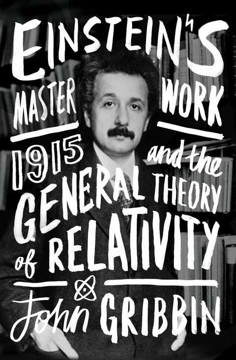 Einstein's Masterwork -  John Gribbin