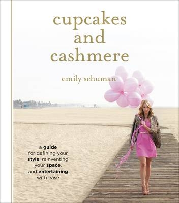 Cupcakes and Cashmere -  Emily Schuman