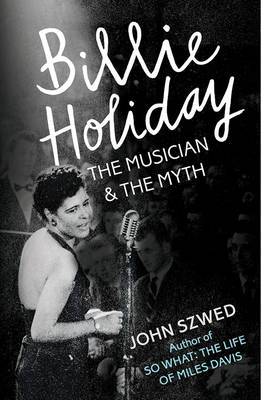 Billie Holiday -  John Szwed