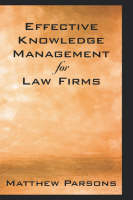 Effective Knowledge Management for Law Firms -  Matthew Parsons