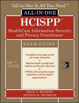 Healthcare Information Security and Privacy -  Sean P. Murphy