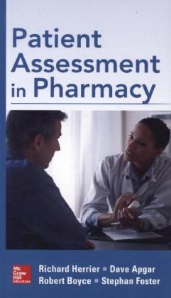 Patient Assessment in Pharmacy -  Dave Apgar,  Robert Boyce,  Stephan Foster,  Richard Herrier