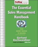 Essential Sales Management Handbook -  Gerhard Gschwandtner