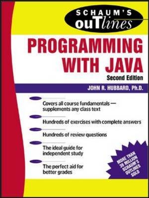 Schaum's Outline of Programming with Java -  John R. Hubbard