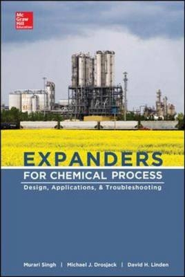 Expanders for Oil and Gas Operations -  Michael J. Drosjack,  David H. Linden,  Murari Singh