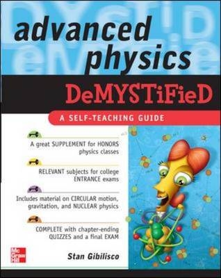 Advanced Physics Demystified -  Stan Gibilisco