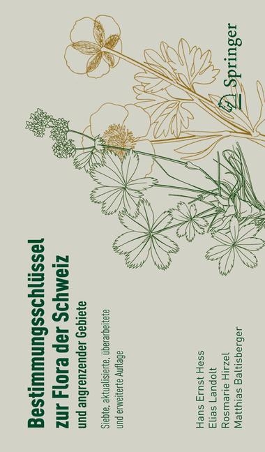 Bestimmungsschlüssel zur Flora der Schweiz und angrenzender Gebiete - Hans Ernst Hess, Elias Landolt, Rosmarie Müller-Hirzel, Matthias Baltisberger