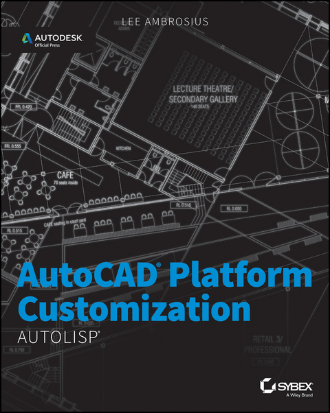 AutoCAD Platform Customization - Lee Ambrosius